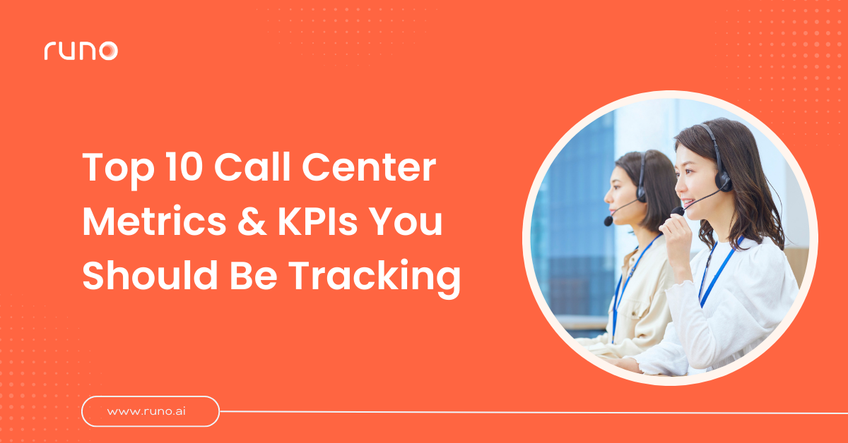 Top 10 Call Center Metrics & KPIs You Should Be Tracking