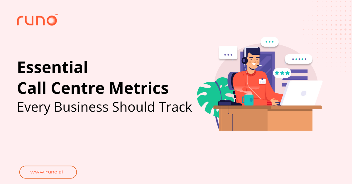 Essential Call Centre Metrics Every Business Should Track