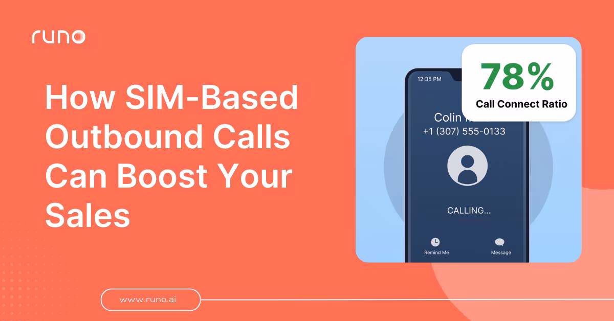 How SIM-Based Outbound Calls Can Boost Your Sales